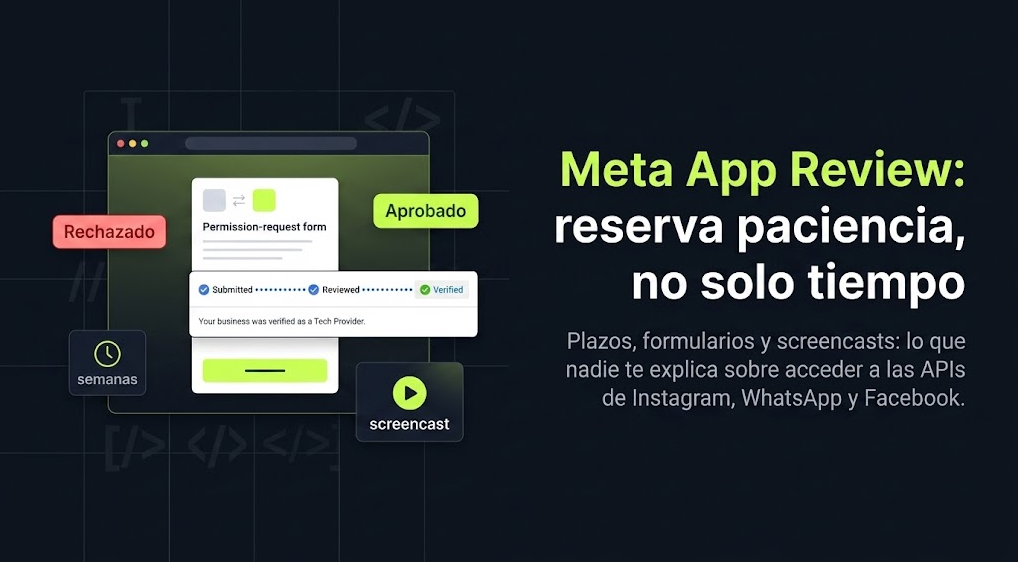 Meta App Review: lo que nadie te cuenta antes de automatizar tu marketing